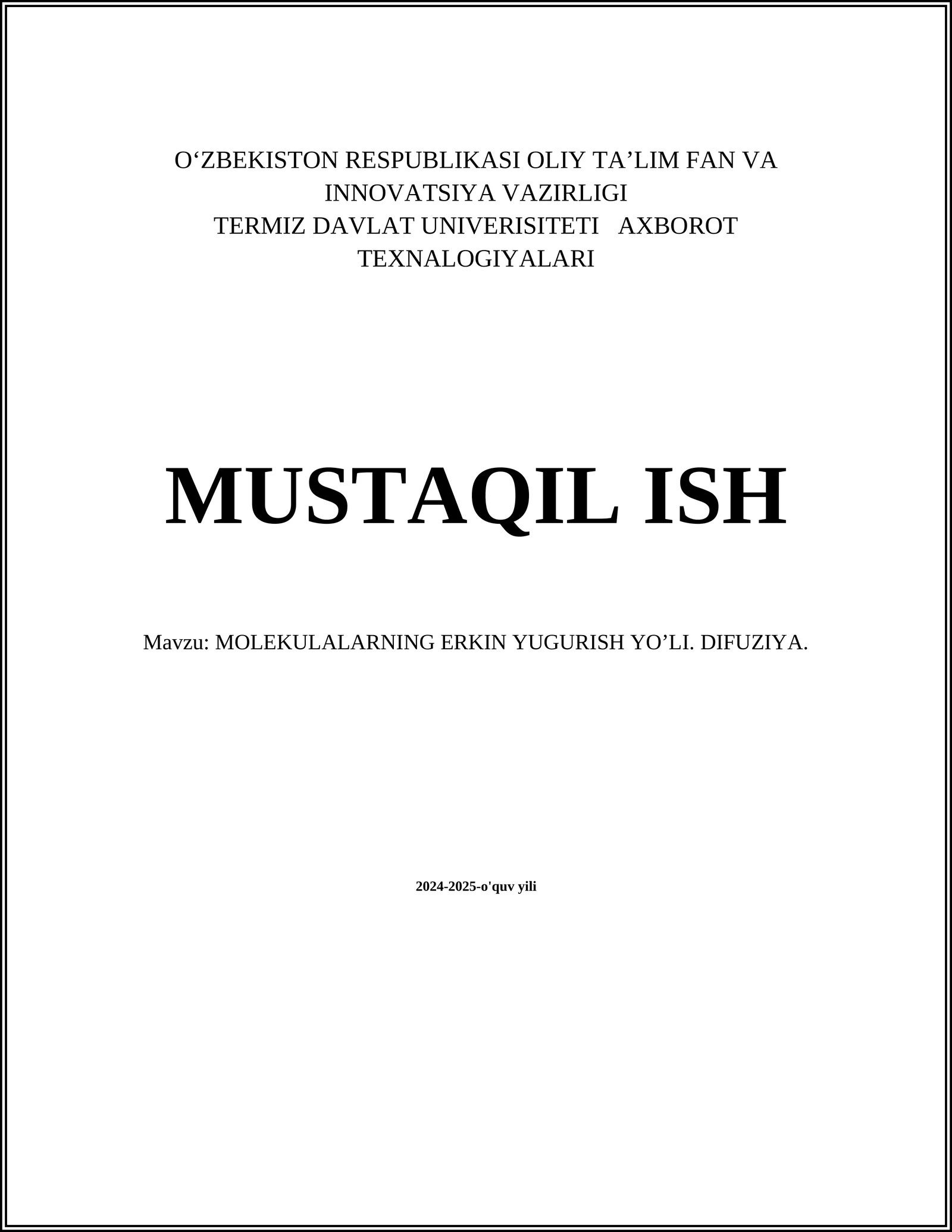 MOLEKULALARNING ERKIN YUGURISH YO’LI. DIFUZIYA