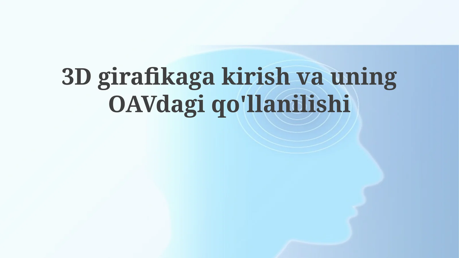 3DgirafikagakirishvauningOAVdagiqo'llanilishi