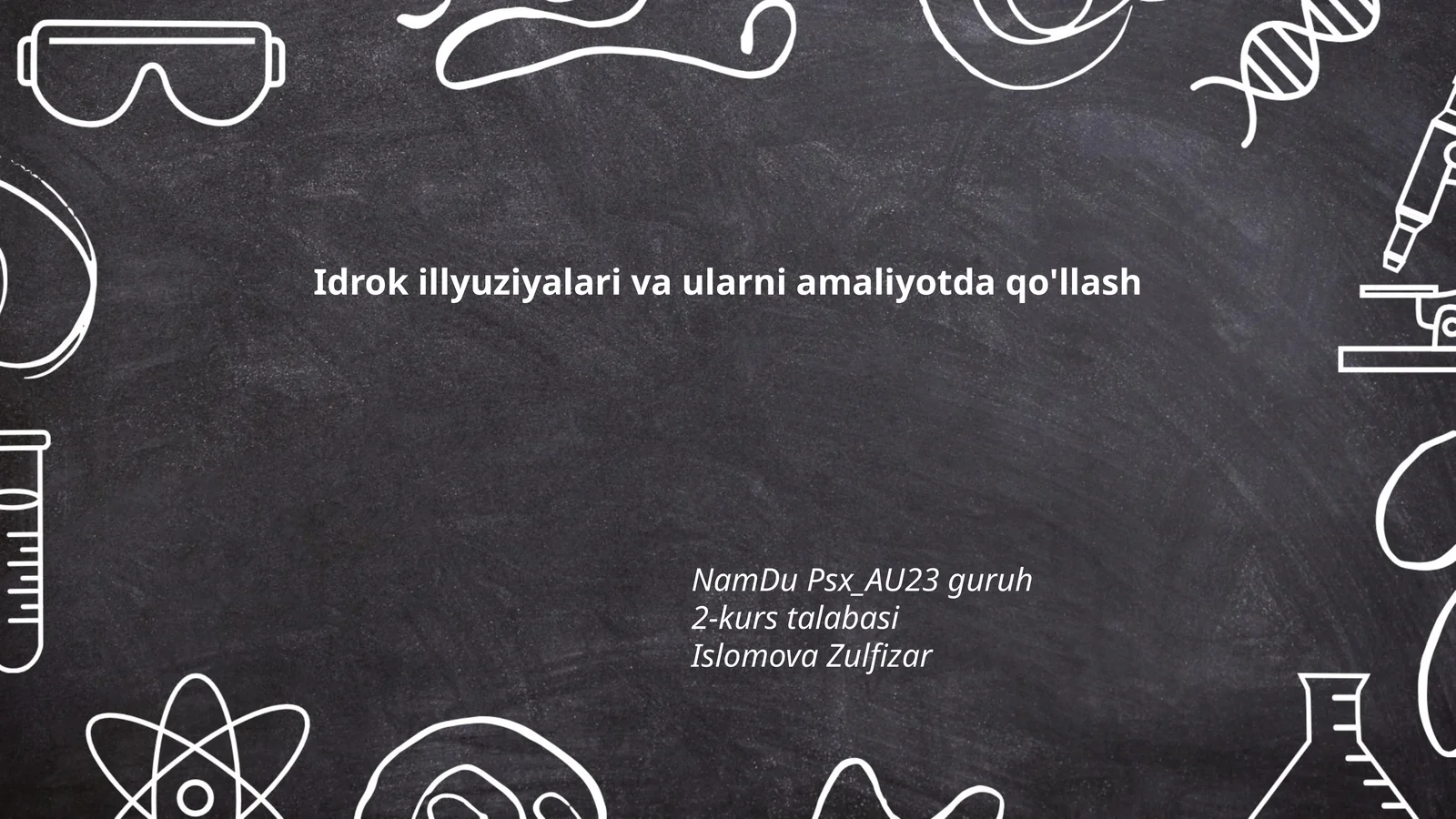 Idrok illyuziyalari va ularni amaliyotda qo'llash