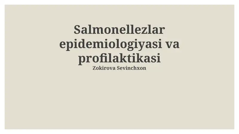 Salmonellezlar epidemiologiyasi va profilaktikasi