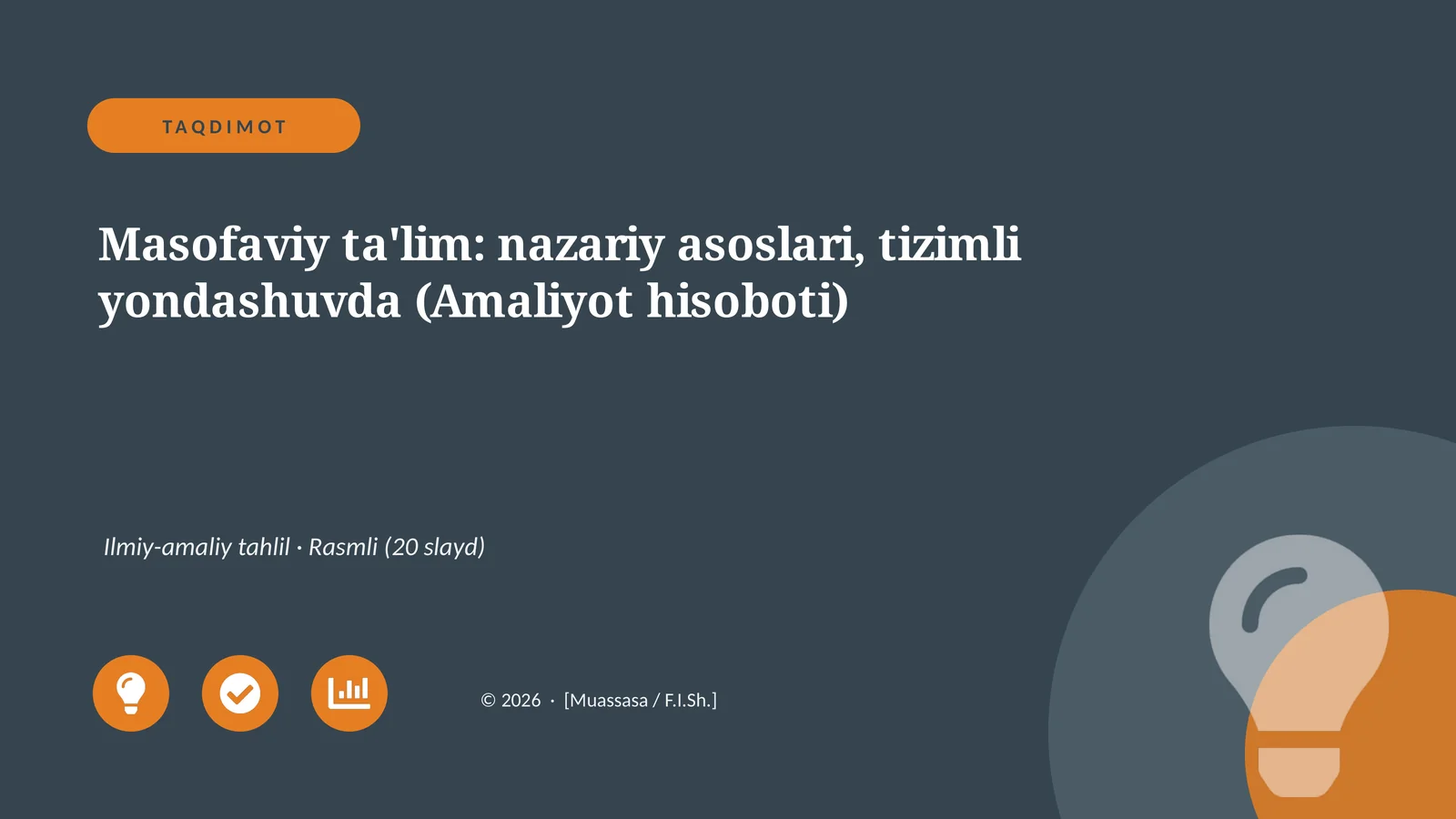 Masofaviy ta'lim: nazariy asoslari, tizimli yondashuvda (Amaliyot hisoboti)