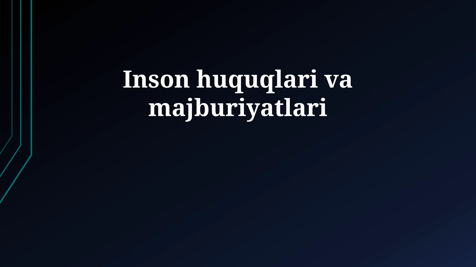 Inson huquqlari va majburiyatlari