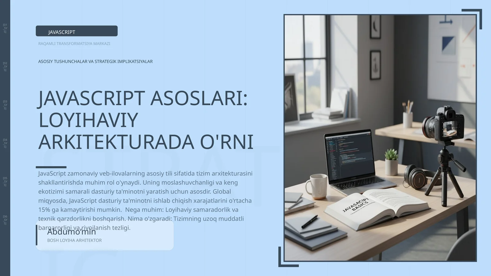 JAVASCRIPT ASOSLARI: LOYIHAVIY ARKITEKTURADA O'RNI
