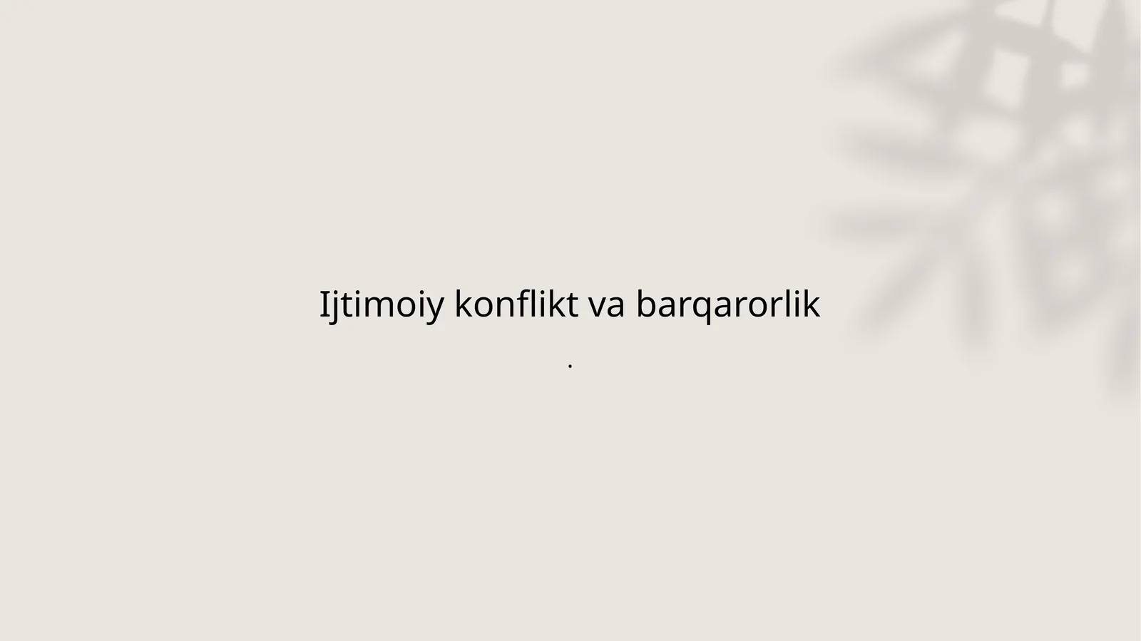Ijtimoiy konflikt va barqarorlik
