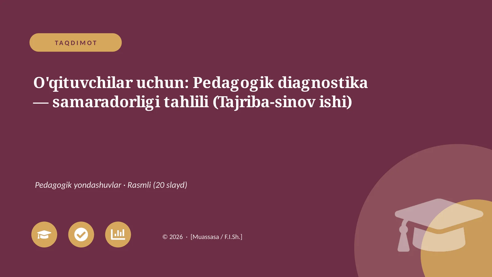 Pedagogik diagnostika — samaradorligi tahlili (Tajriba-sinov ishi)