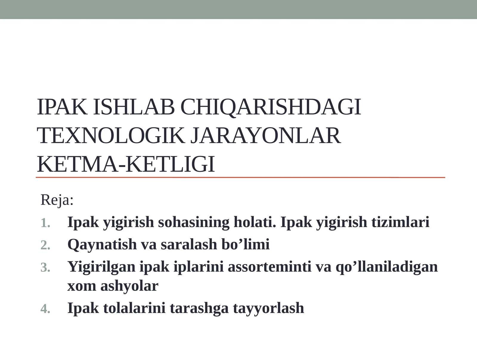 Ipak ishlab chiqarishdagi texnologik jarayonlar ketma-ketligi