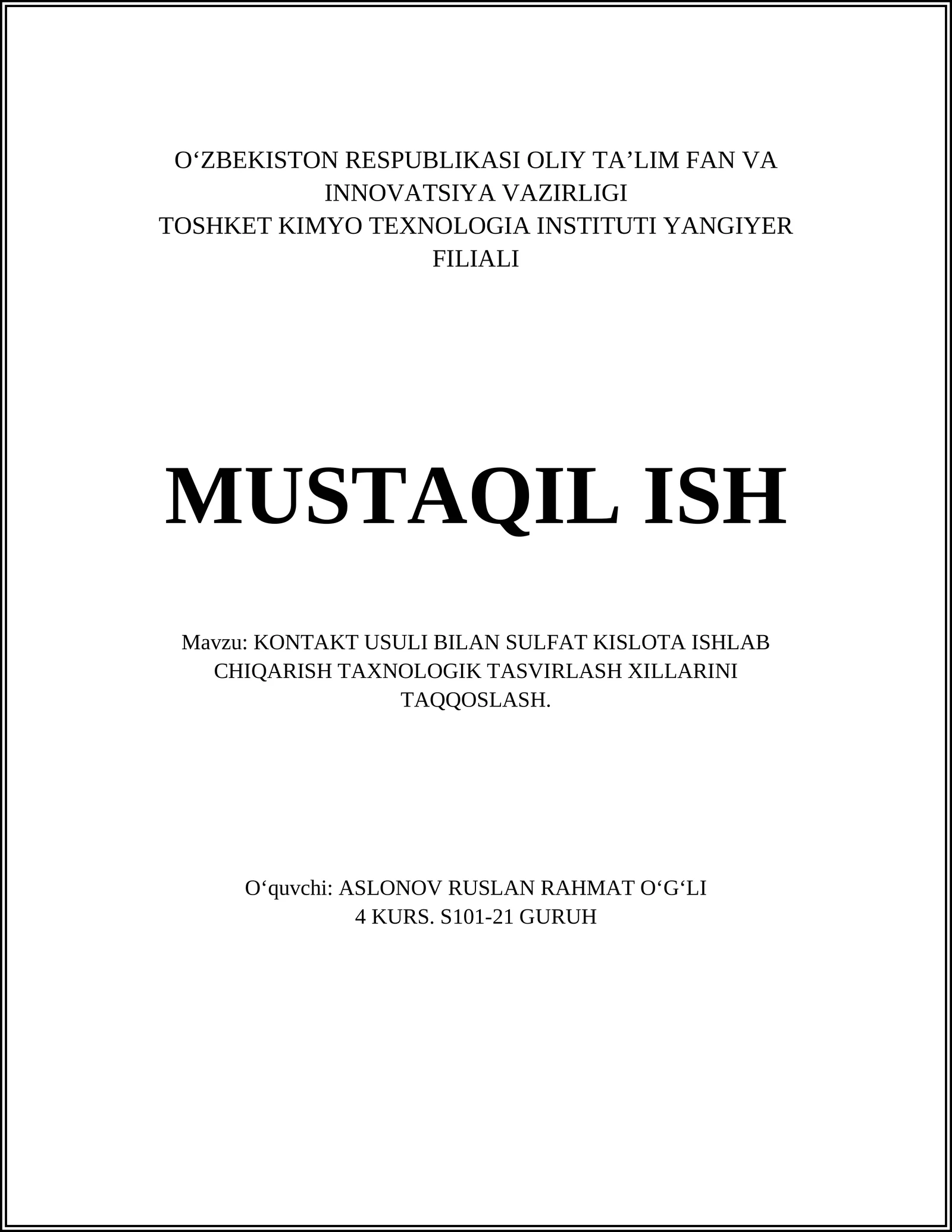 KONTAKT USULI BILAN SULFAT KISLOTA ISHLAB CHIQARISH TAXNOLOGIK TASVIRLASH XILLARINI TAQQOSLASH