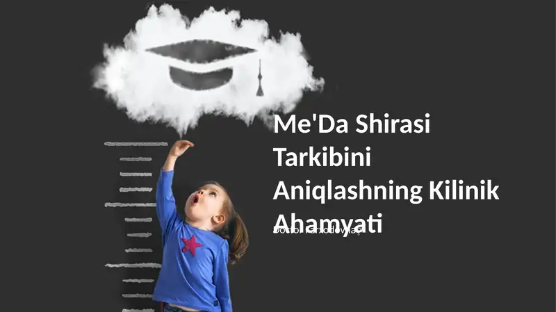 Me'Da Shirasi Tarkibini Aniqlashning Kilinik Ahamyati