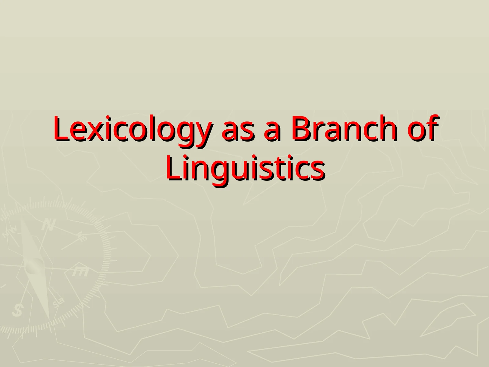 Lexicology as a Branch of Linguistics