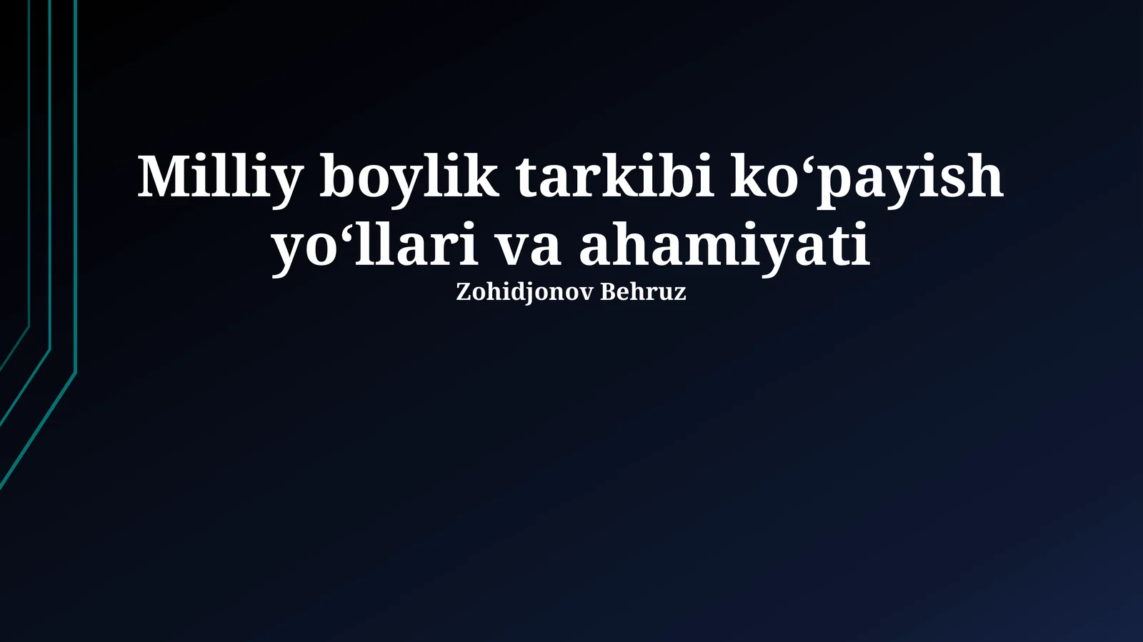 Milliy boylik tarkibi koʻpayish yoʻllari va ahamiyati