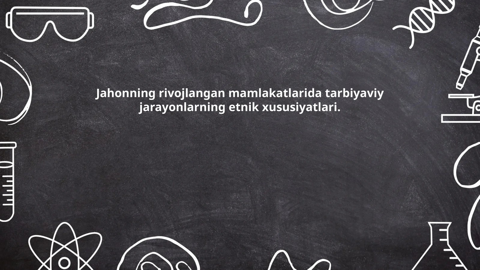 Jahonning rivojlangan mamlakatlarida tarbiyaviy jarayonlarning etnik xususiyatlari