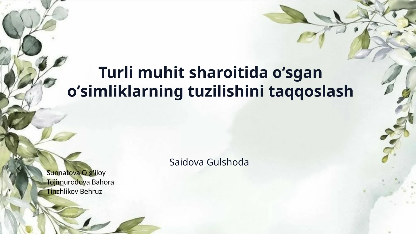 Turli muhit sharoitida oʻsgan oʻsimliklarning tuzilishini taqqoslash