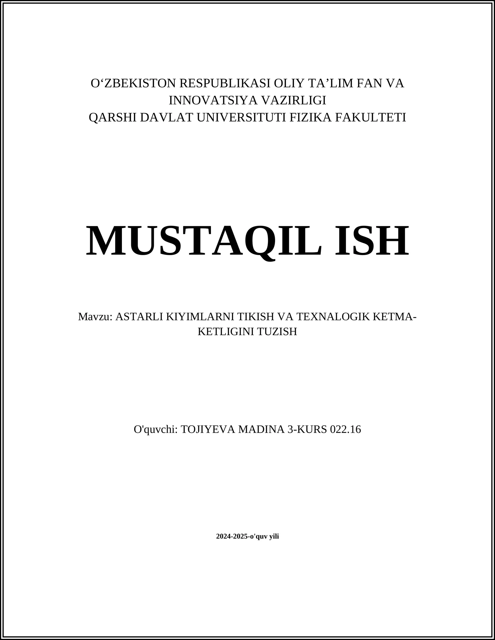 ASTARLI KIYIMLARNI TIKISH VA TEXNALOGIK KETMA-KETLIGINI TUZISH