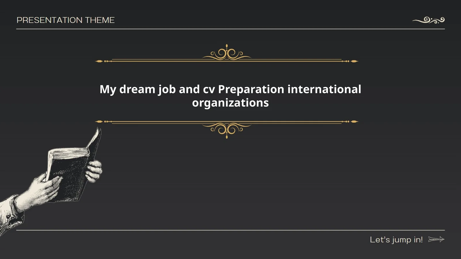My Dream Job and CV Preparation for International Organizations
