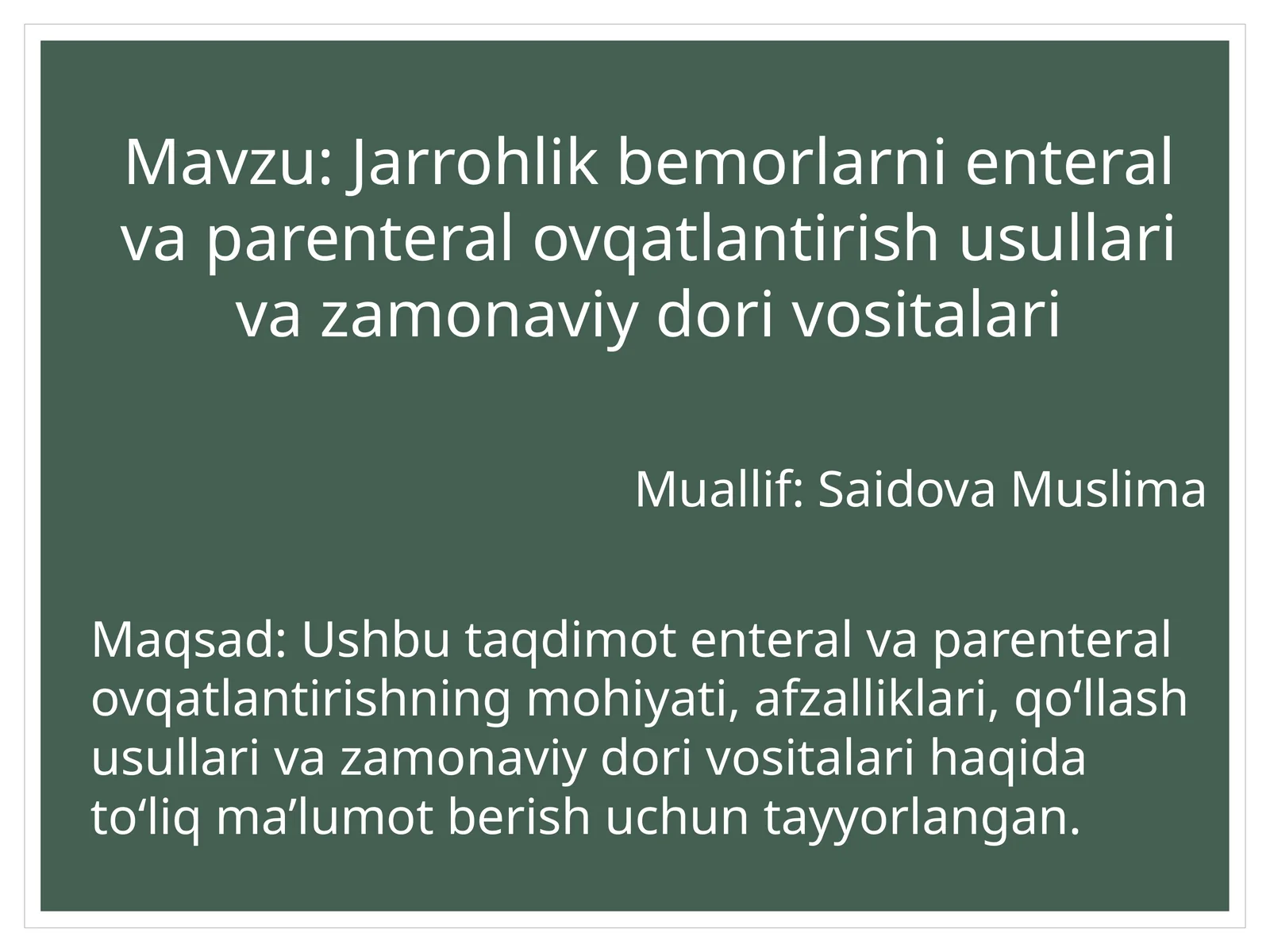 Jarrohlik bemorlarni enteral va parenteral ovqatlantirish usullari va zamonaviy dorivoritalari