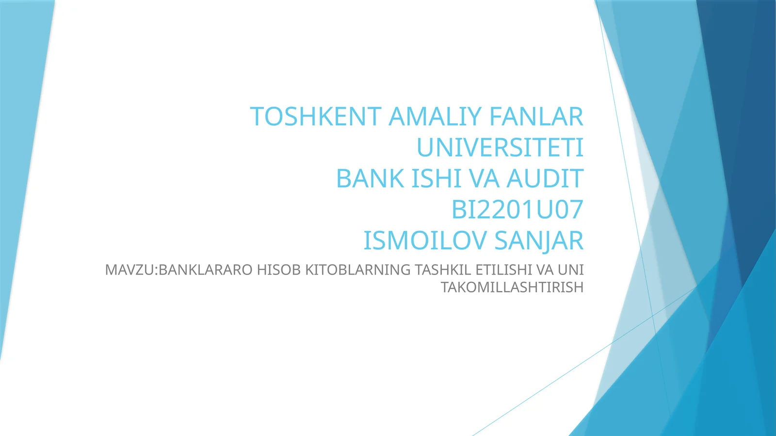BANKLARARO HISOB KITOBLARNING TASHKIL ETILISHI VA UNI TAKOMILLASHTIRISH