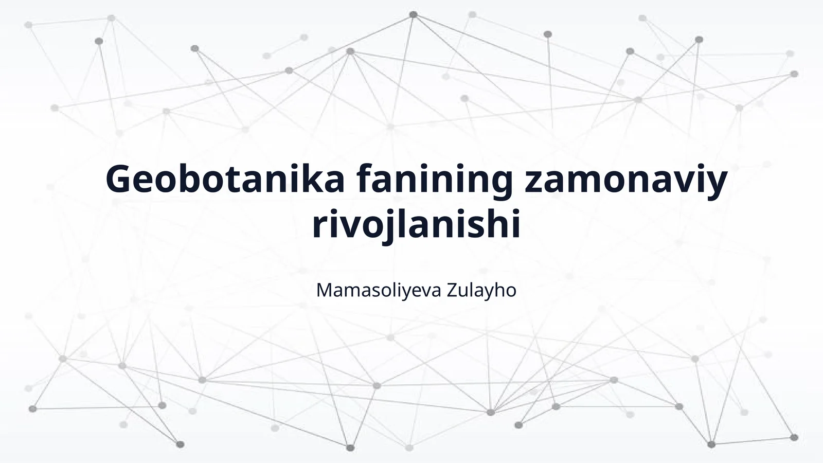 Geobotanika fanining zamonaviy rivojlanishi