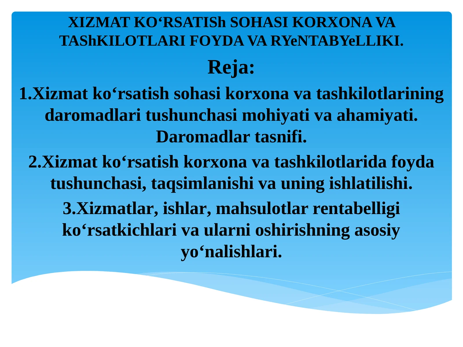 XIZMAT KOʻRSATISh SOHASI KORXONA VA TAShKILOTLARI FOYDA VA RYeNTABYeLLIKI