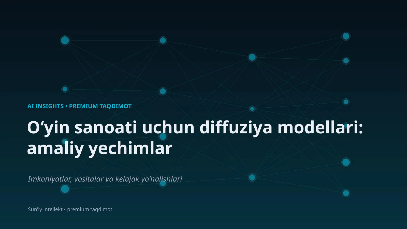 Oʻyin sanoati uchun diffuziya modellari: amaliy yechimlar