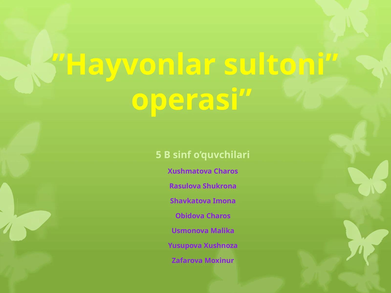 ”Hayvonlarsultoni”operasi