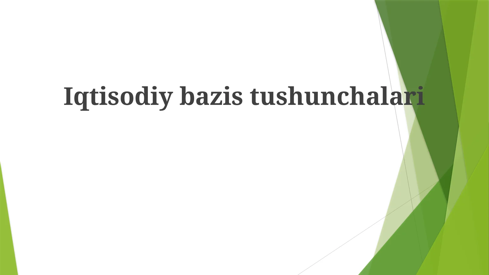 Iqtisodiy bazis tushunchalari
