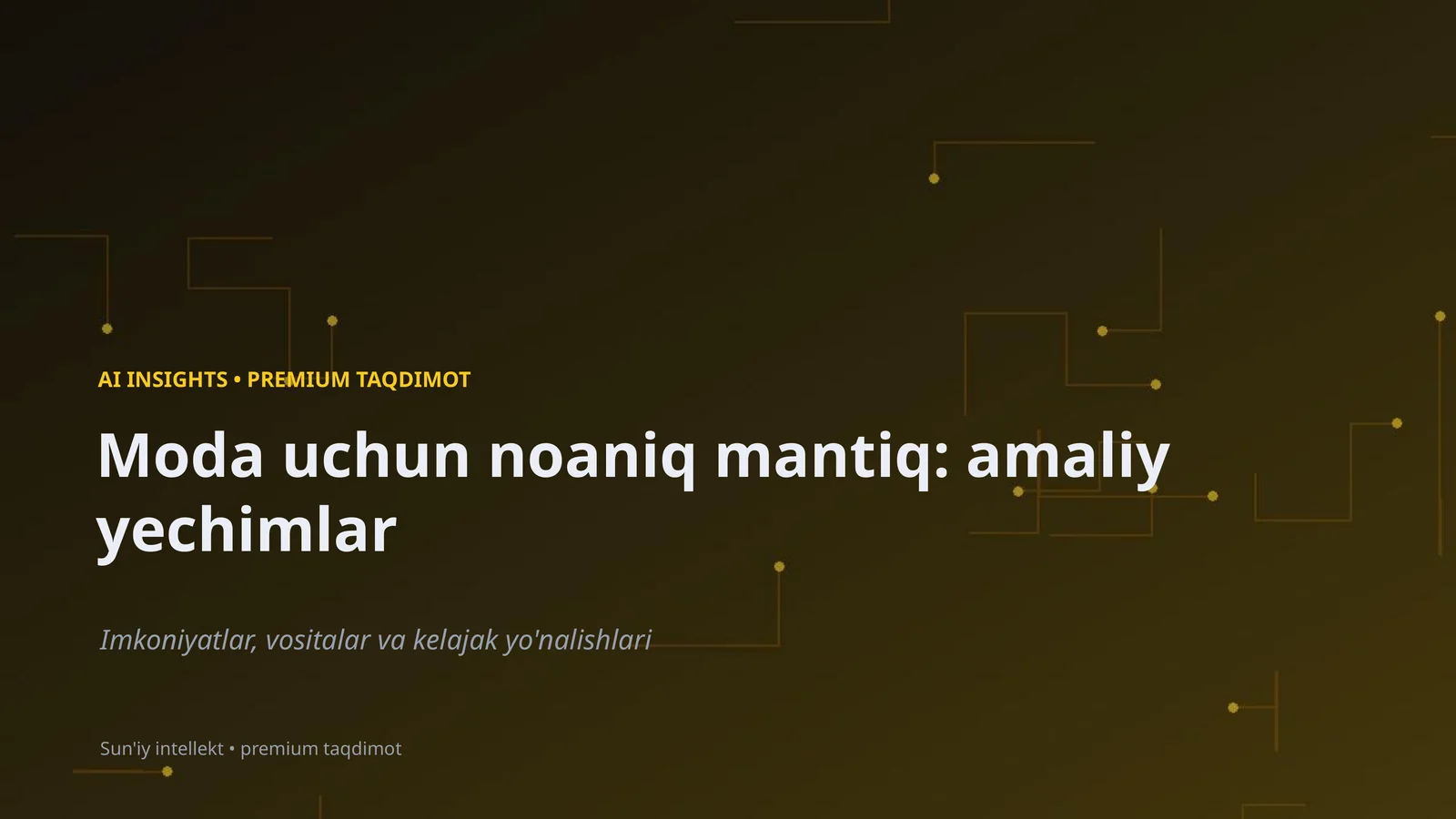 AI INSIGHTS • PREMIUM TAQDIMOT