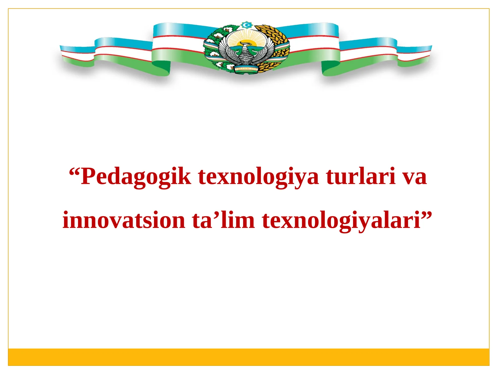 Pedagogik texnologiya turlari va innovatsion texnologiyalar