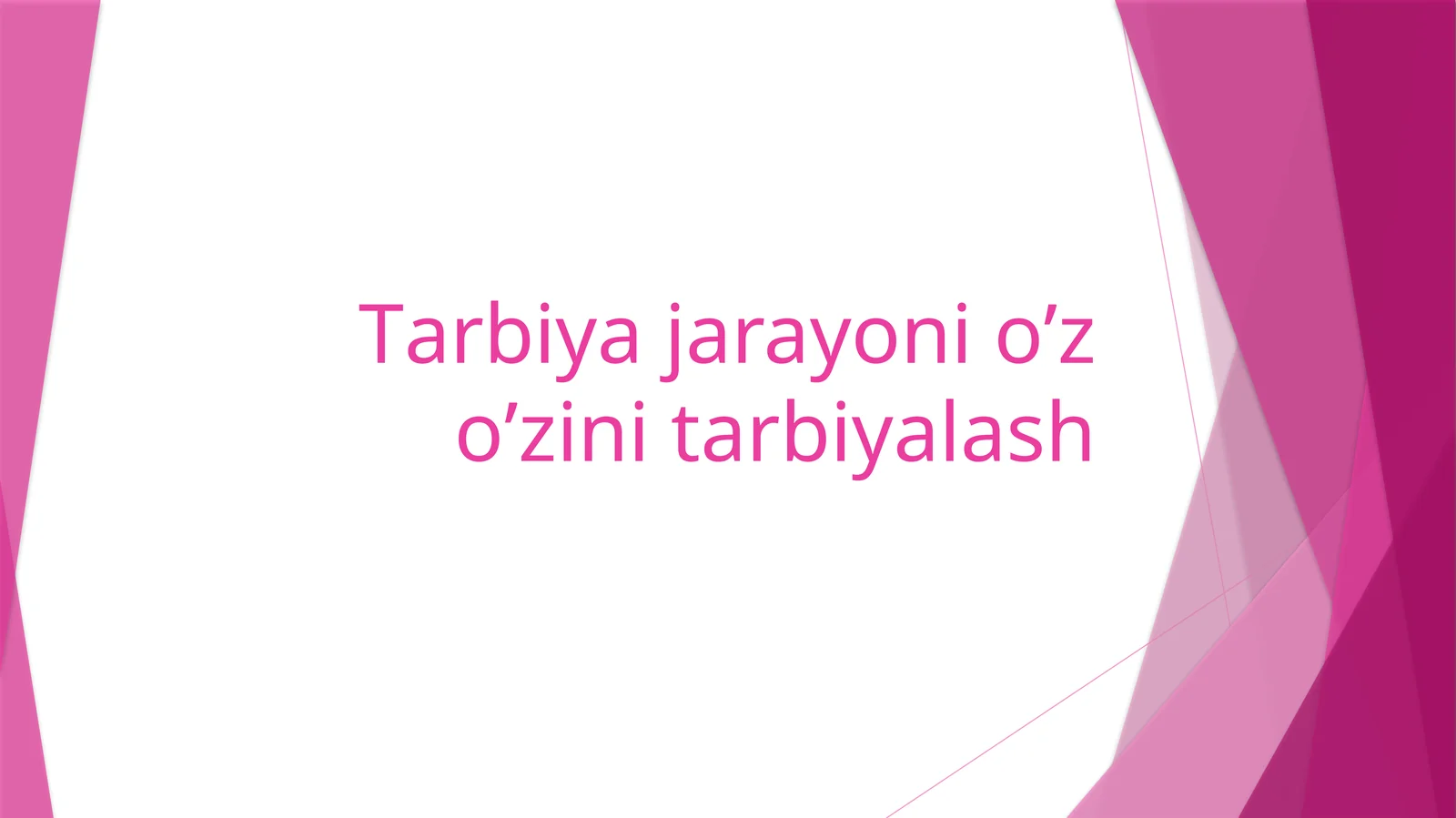 tarbiya-jarayoni-o-z-o-zini-tarbiyalash