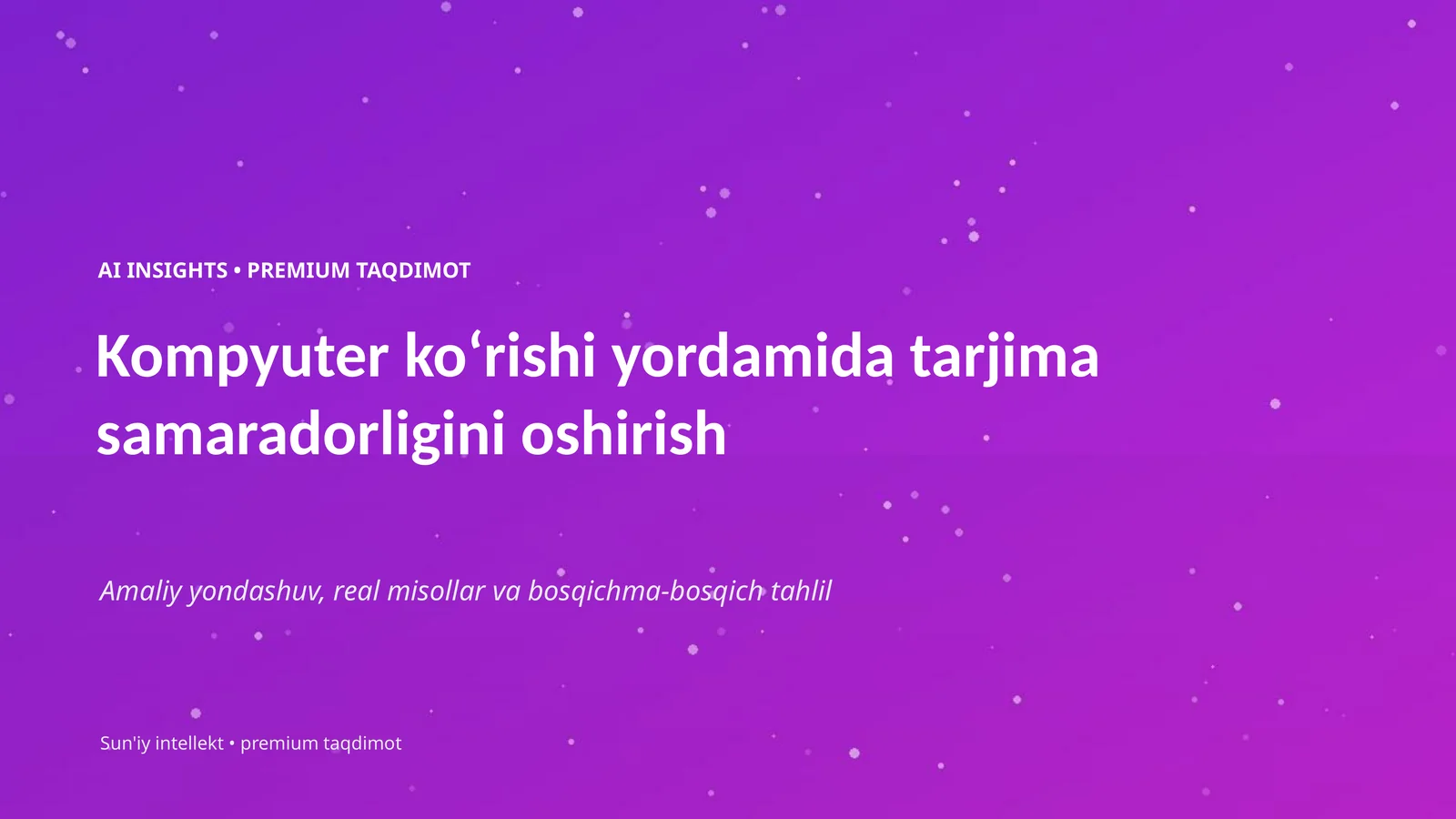 AI INSIGHTS • PREMIUM TAQDIMOT