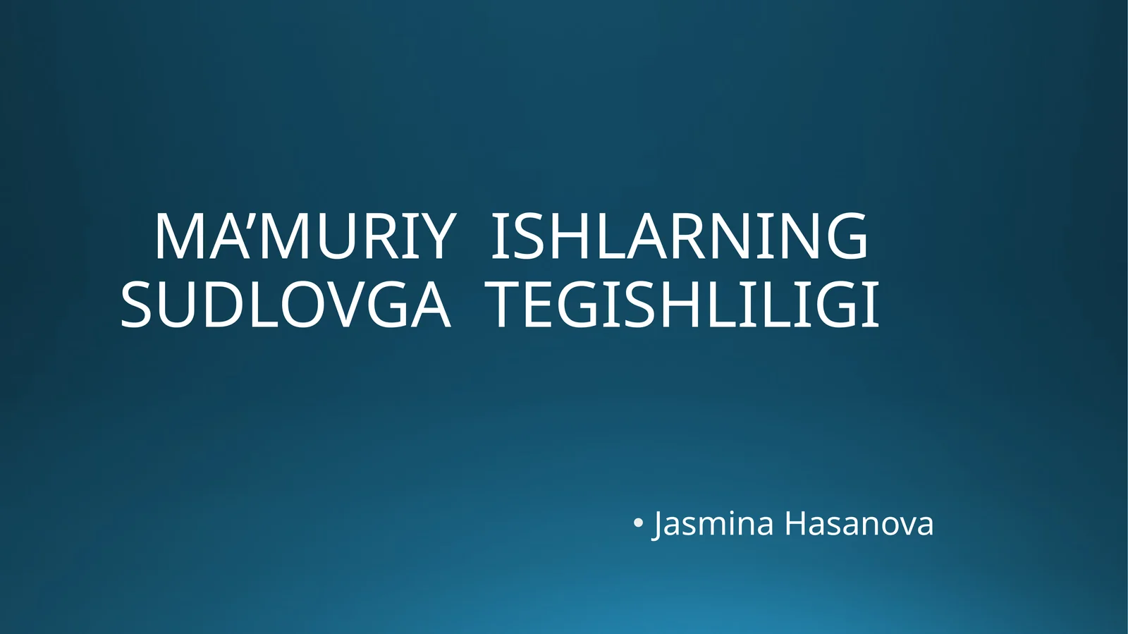 MA’MURIY ISHLARNINGSUDLOVGA TEGISHLILIGI