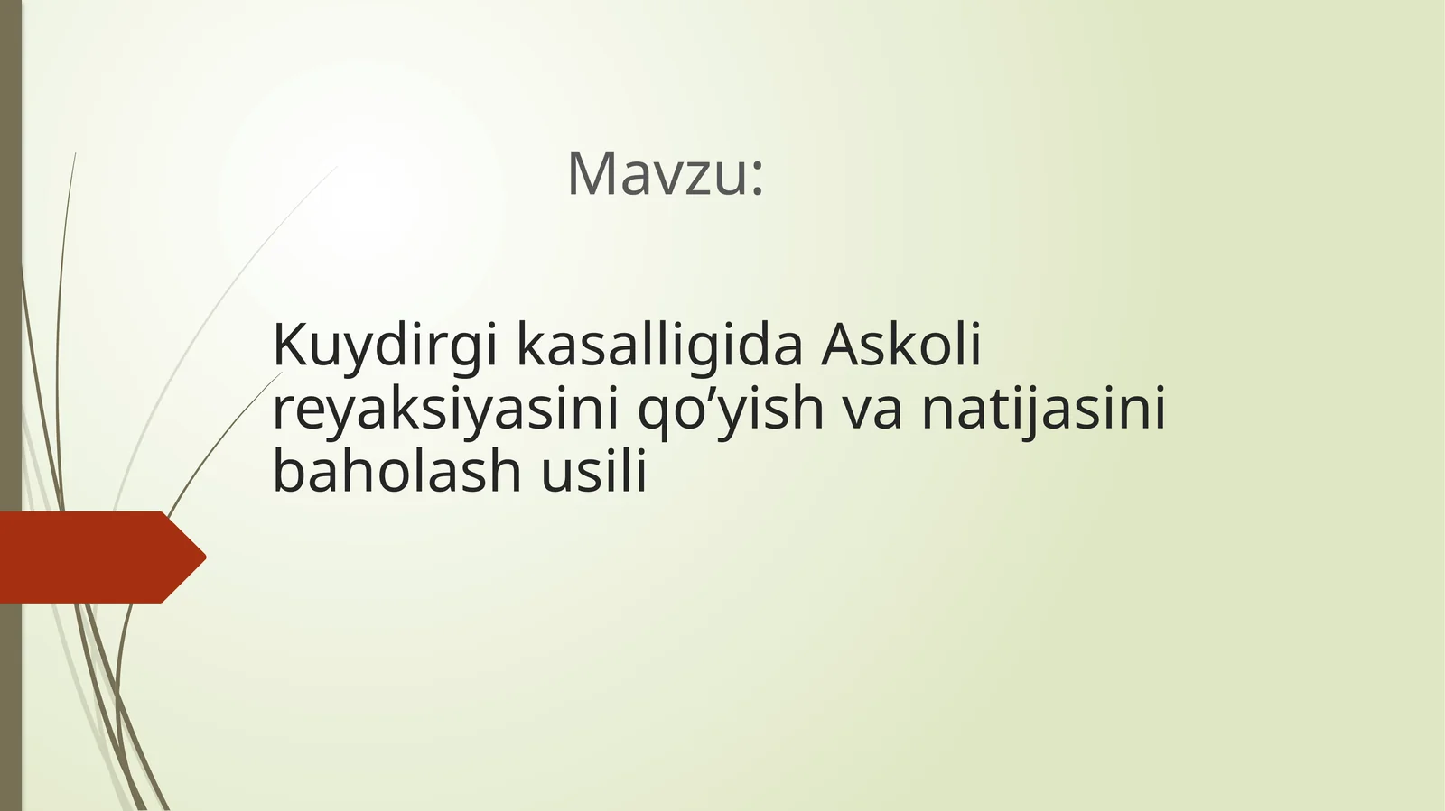 Kuydirgi kasalligida Askoli reyaksiyasini qo’yish va natijasini baholash usili