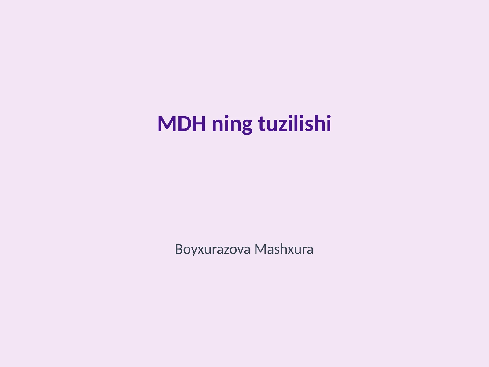MDH ning tuzilishi