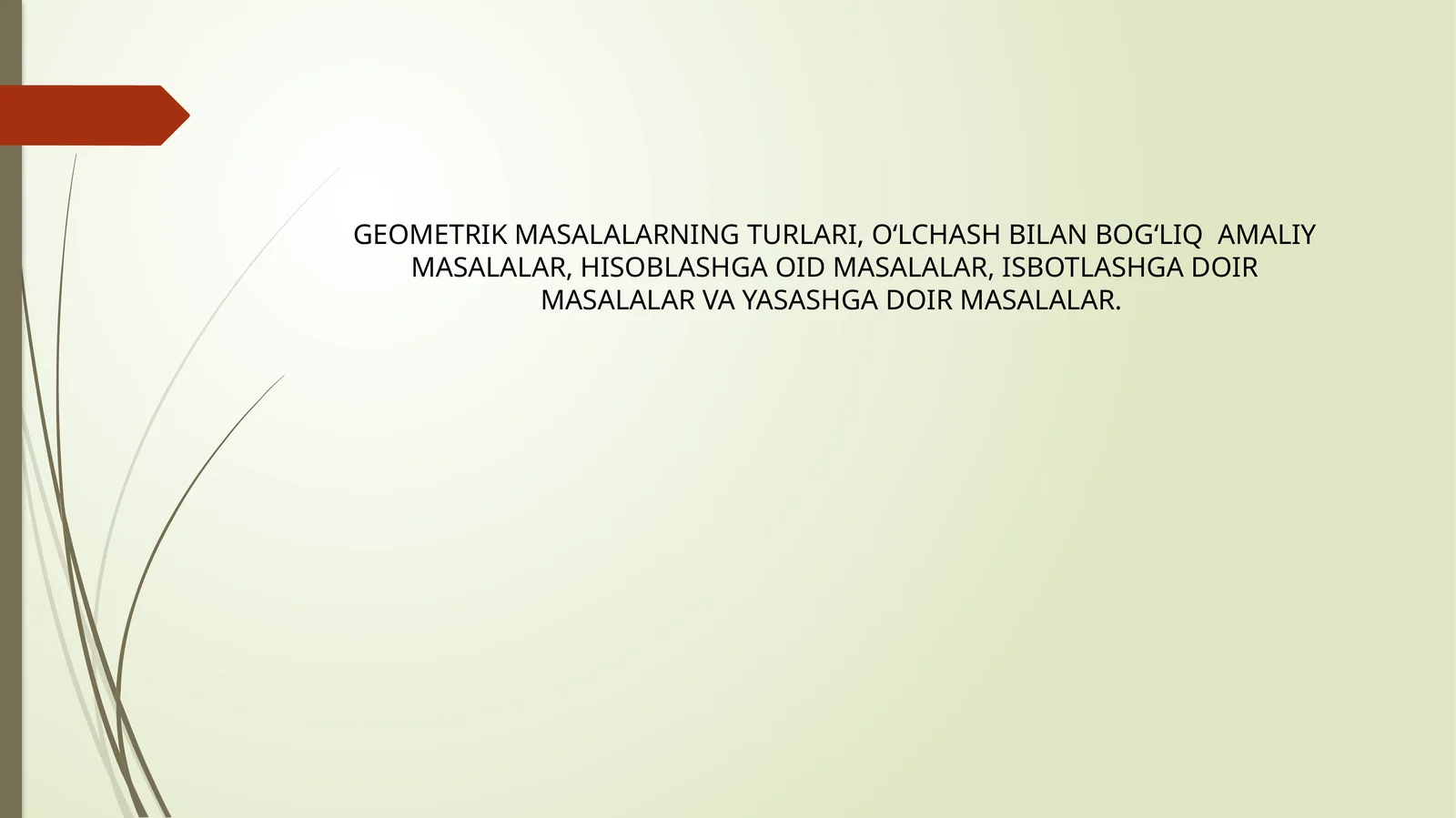 GEOMETRIK MASALALARNING TURLARI