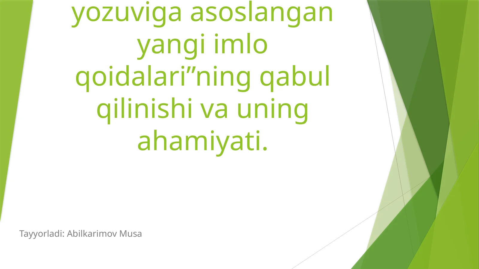 O‘ZBEK TILINING YANGI IMLO QOIDALARI