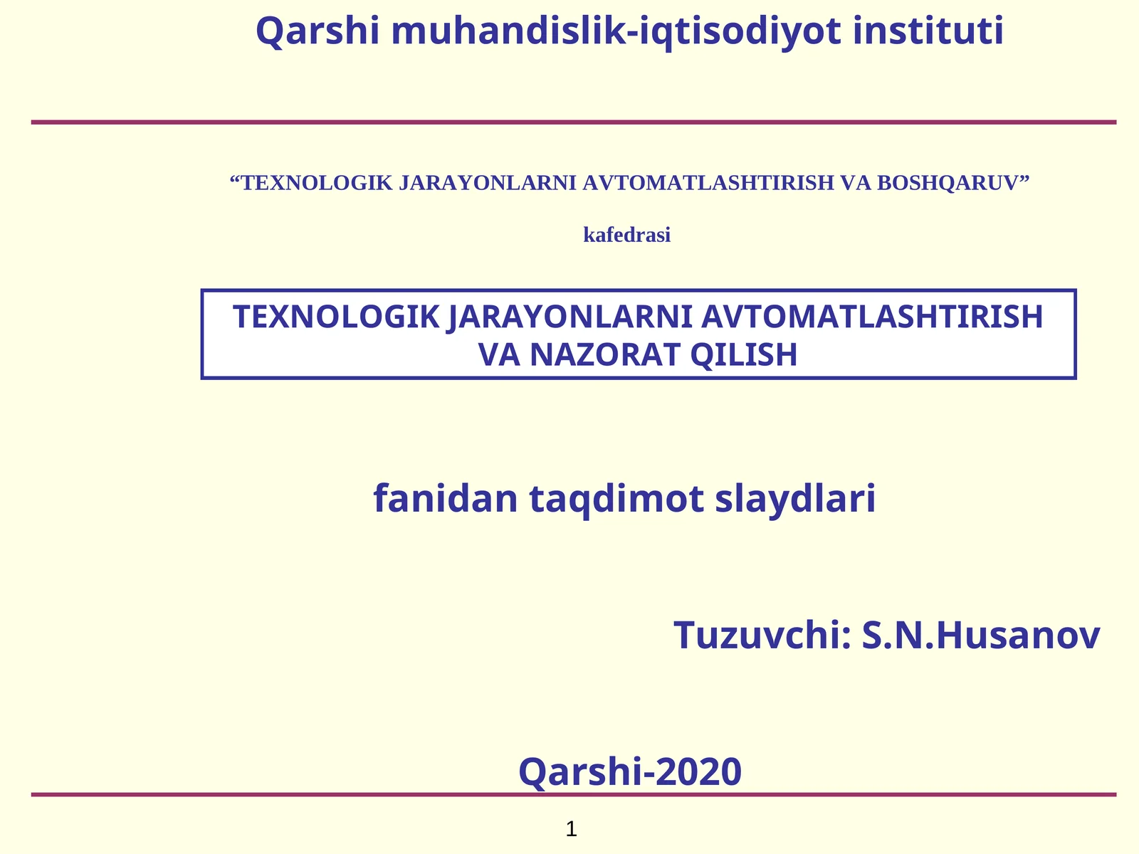 TEXNOLOGIK JARAYONLARNI AVTOMATLASHTIRISH VA NAZORAT QILISH
