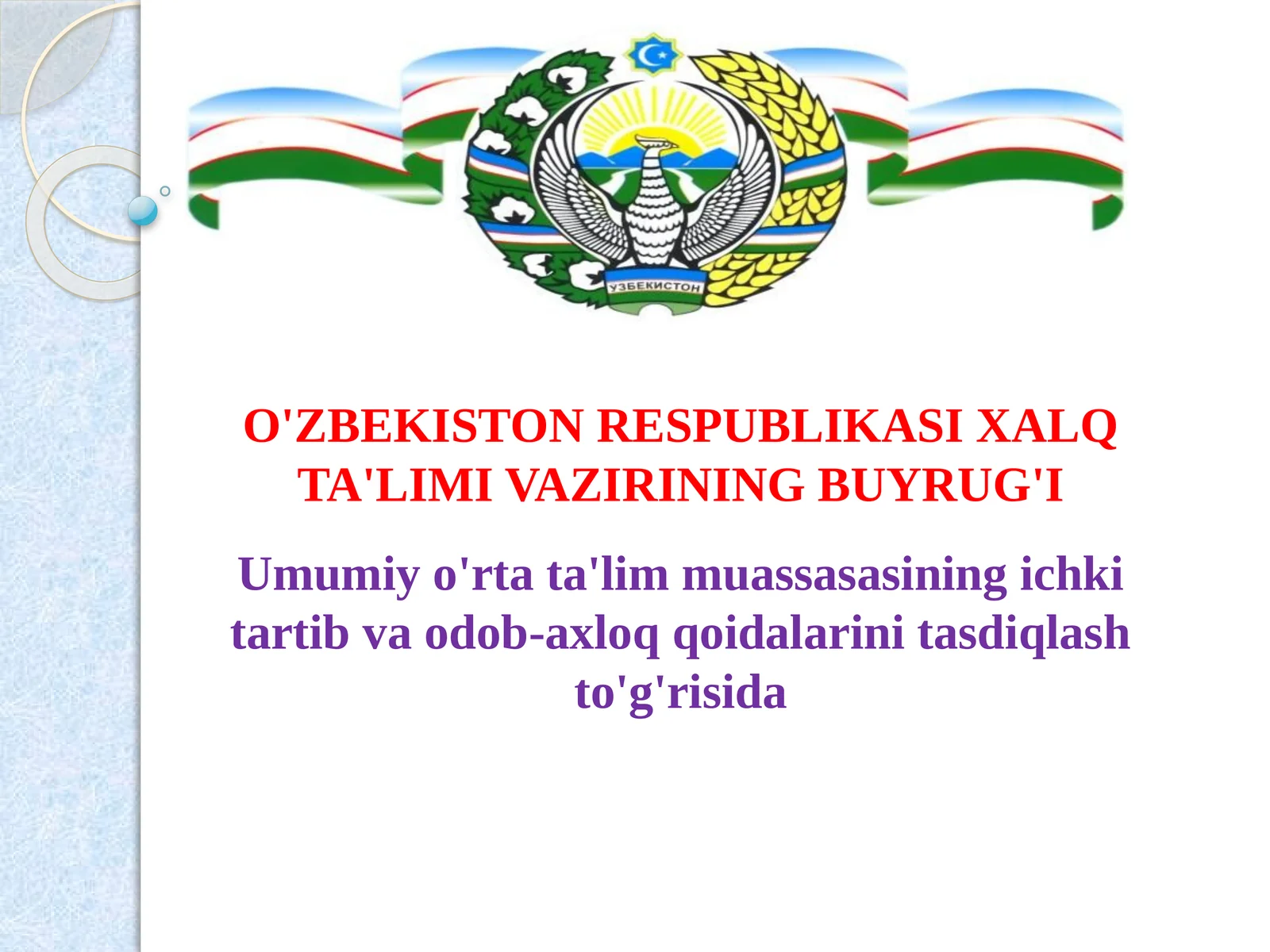 Umumiyo'rtata'limmuassasasiningichkitartibvaodob-axloqqoidalarinitasdiqlashto'g'risida