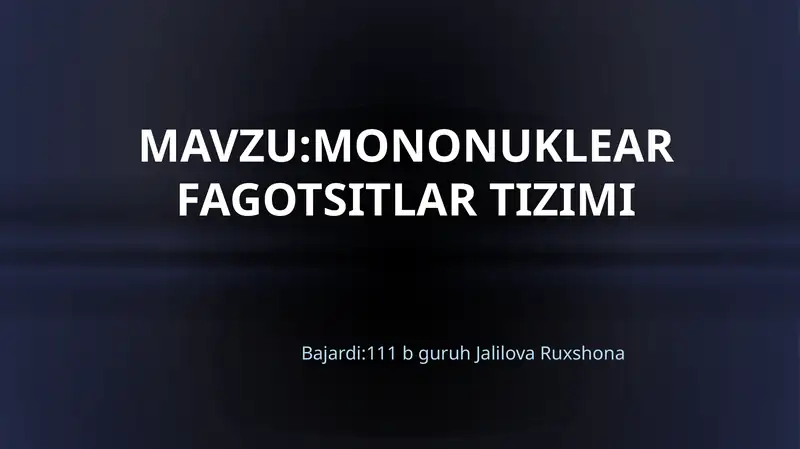 MONONUKLEAR FAGOTSITLAR TIZIMI