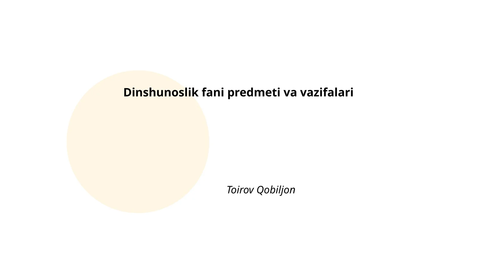 Dinshunoslik fani predmeti va vazifalari