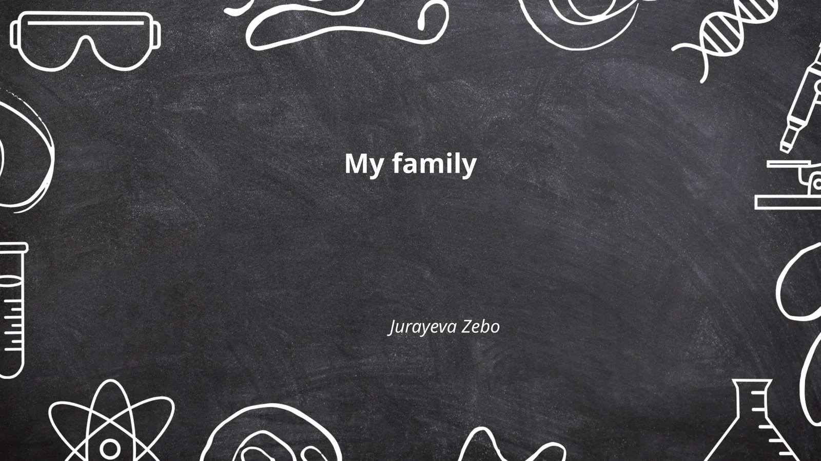 My family