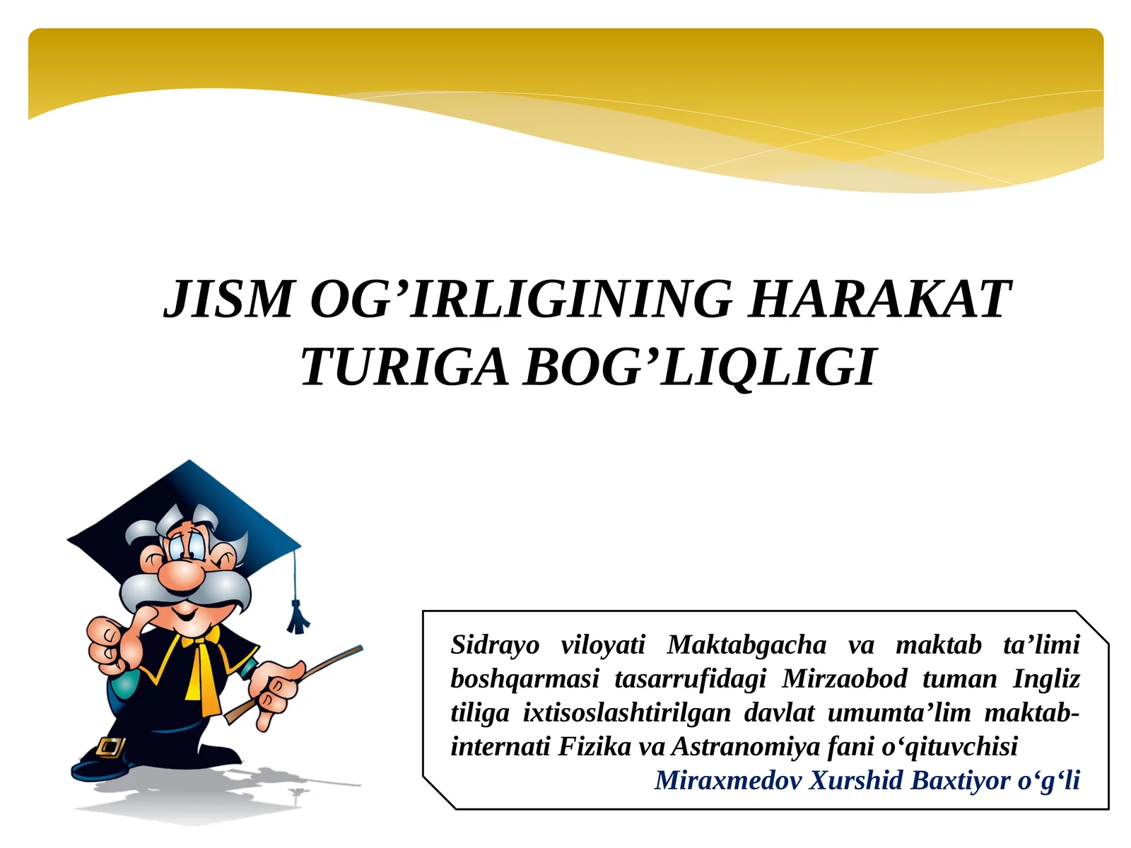 JISMOG’IRLIGINING HARAKAT TURIGA BOG’LIQLIGI