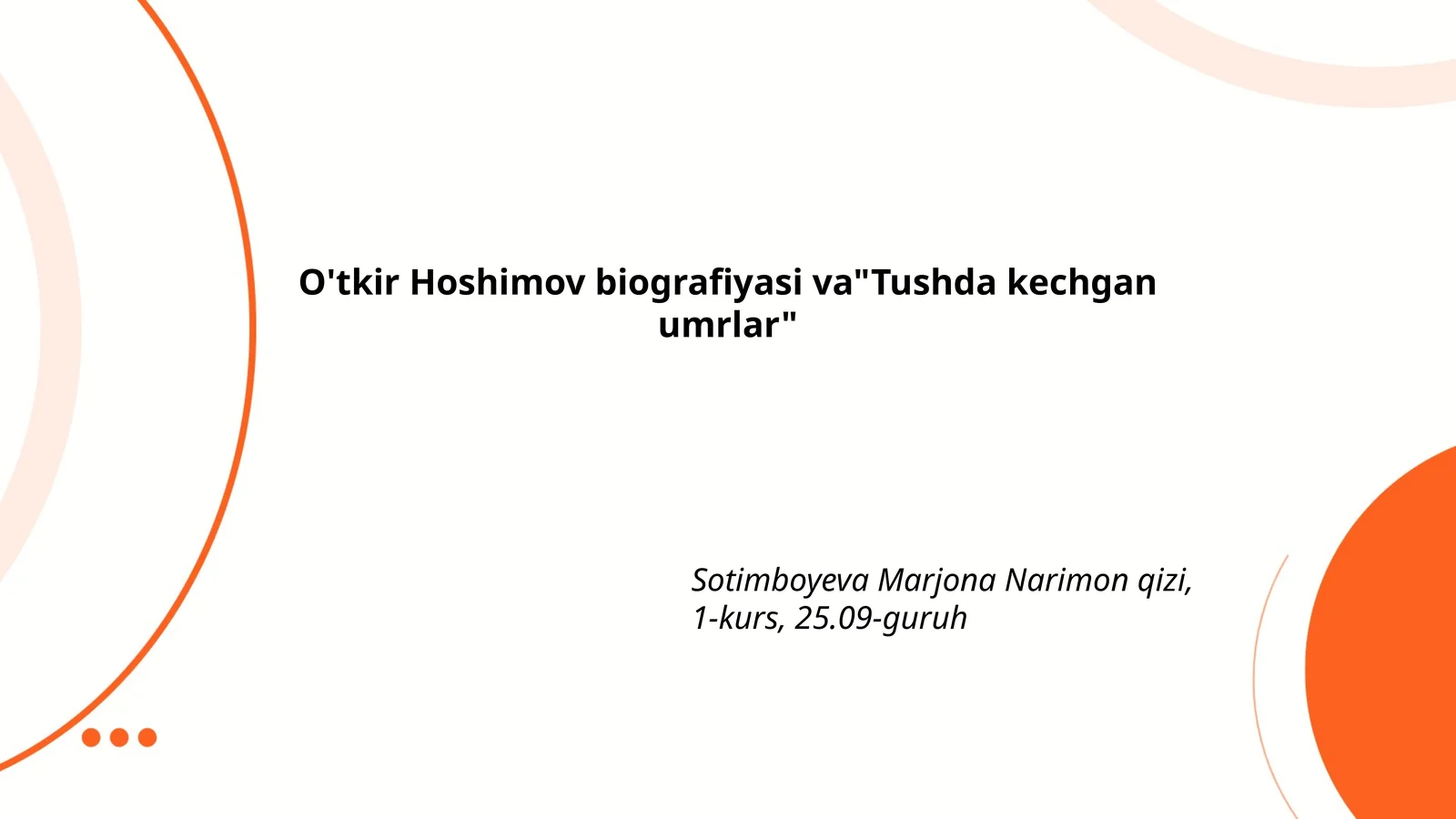 O'tkir Hoshimov biografiyasi va "Tushda kechgan umrlar"