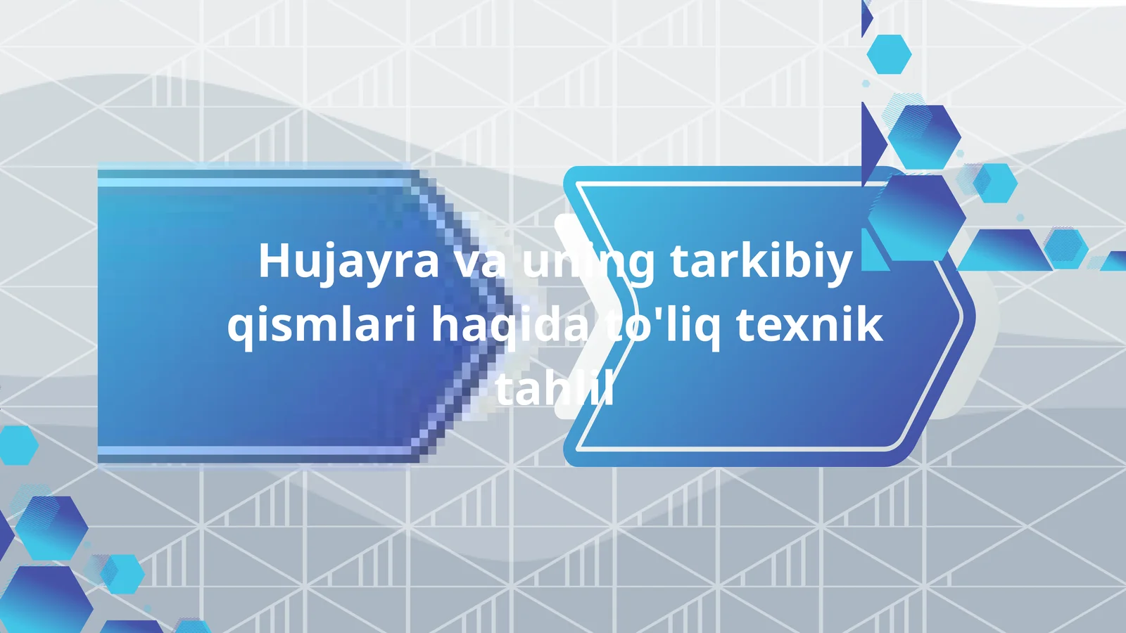 Hujayra va uning tarkibiy qismlari haqida to'liq texnik tahlil
