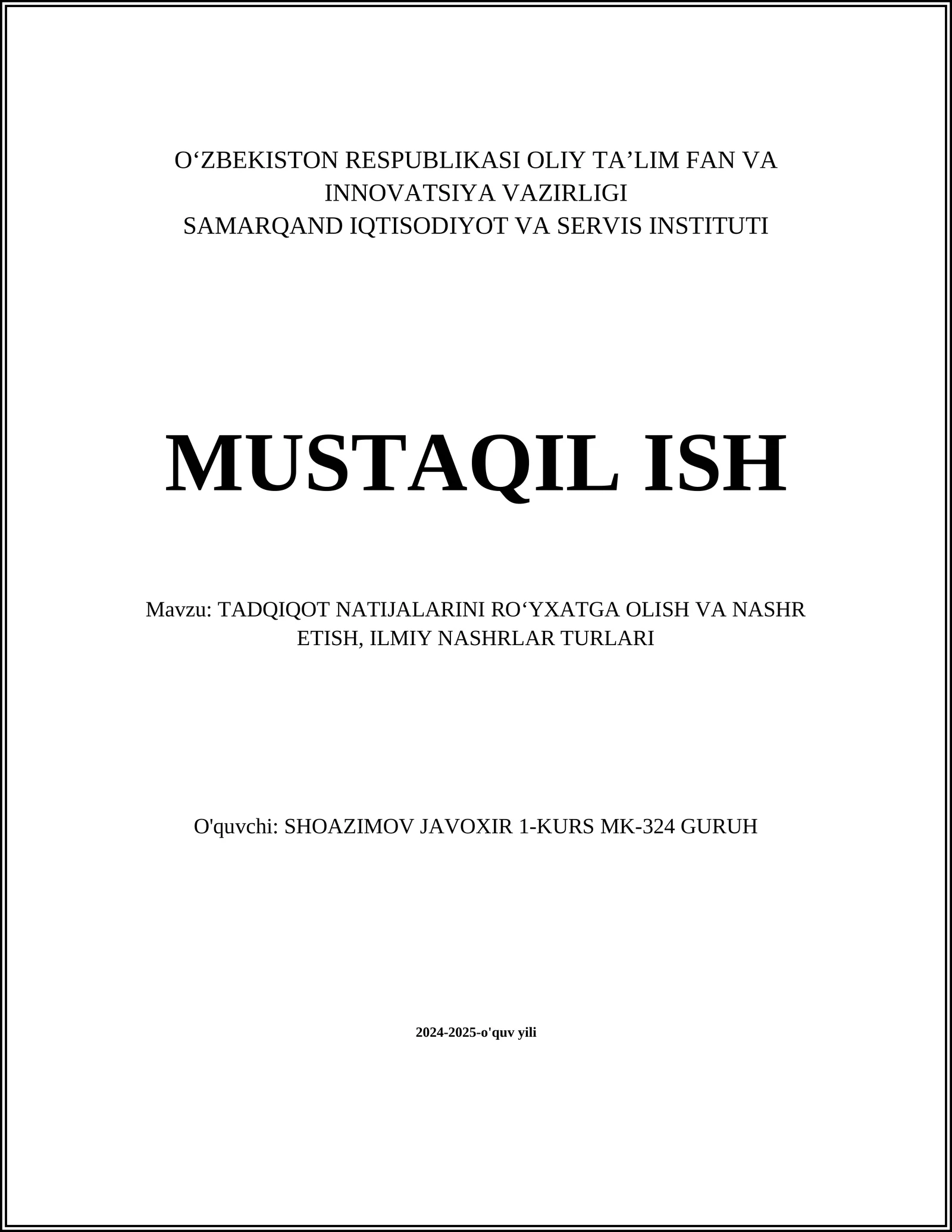 TADQIQOT NATIJALARINI RO‘YXATGA OLISH VA NASHR ETISH, ILMIY NASHRLAR TURLARI