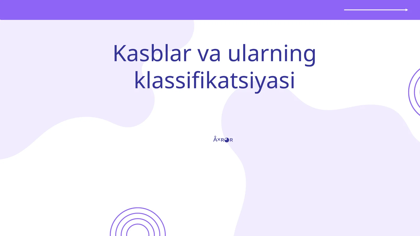 Kasblar va ularning klassifikatsiyasi