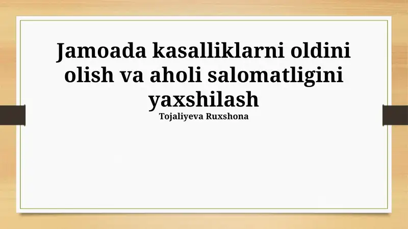 Jamoada kasalliklarni oldini olish va aholi salomatligini yaxshilash