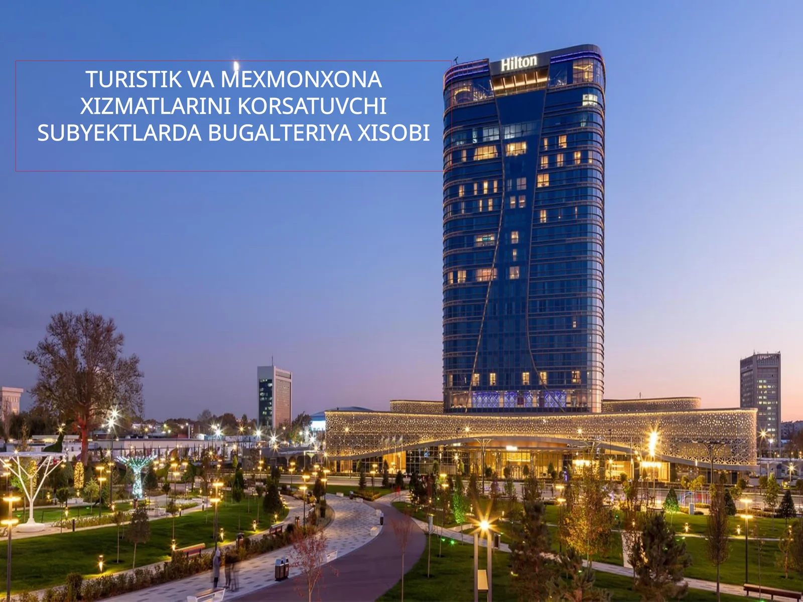 TURISTIK VA MEXMONXONA XIZMATLARINI KORSATUVCHI SUBYEKTLARDA
