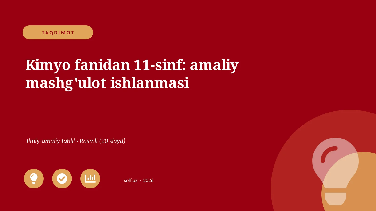 Kimyo fanidan 11-sinf: amaliy mashg'ulot ishlanmasi