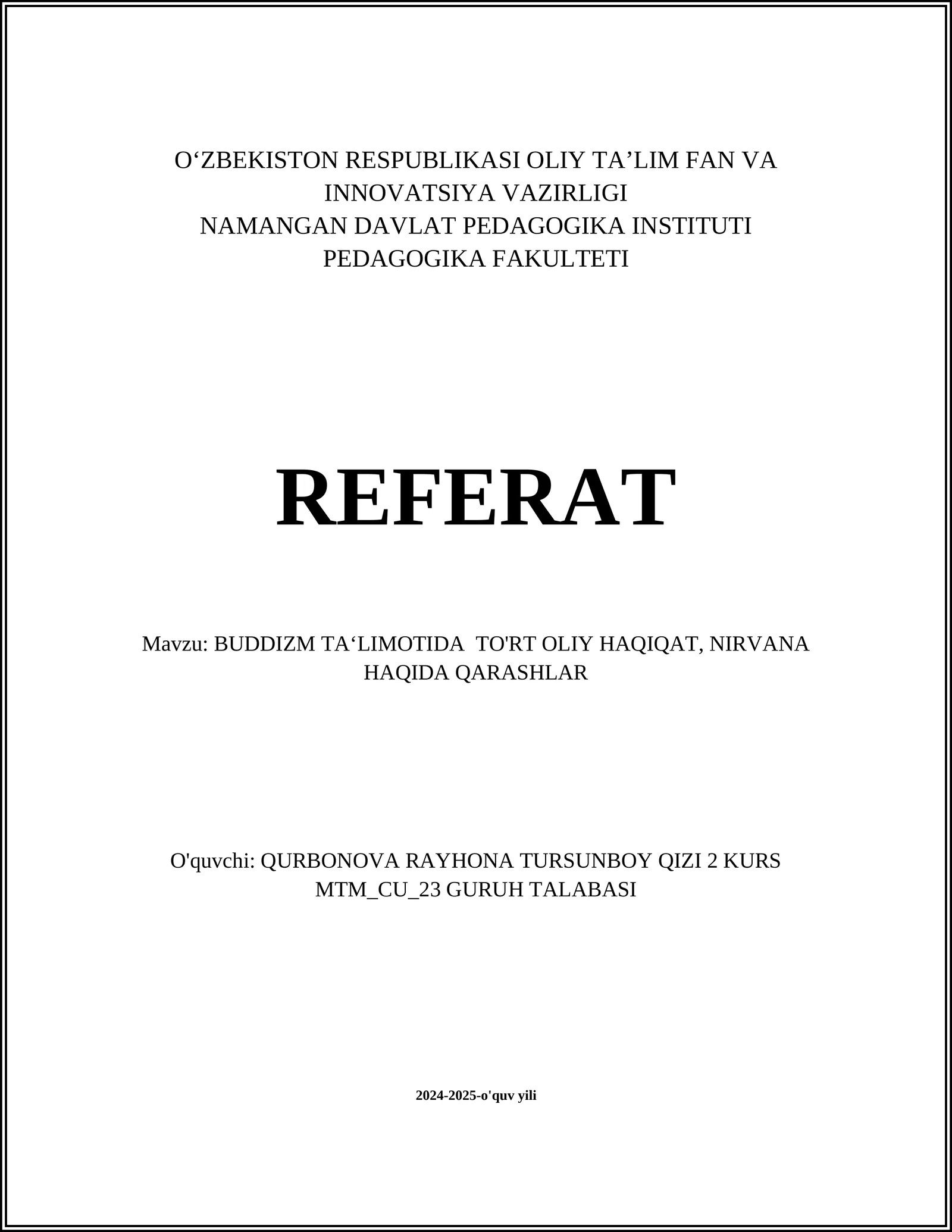 BUDDIZM TA‘LIMOTIDA TO'RT OLIY HAQIQAT, NIRVANA HAQIDA QARASHLAR