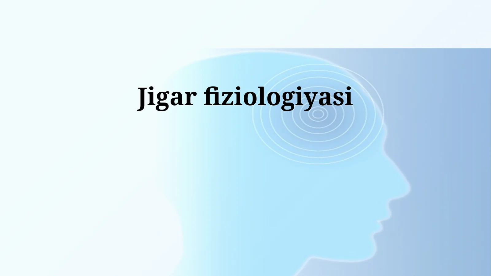 Jigar fiziologiyasi