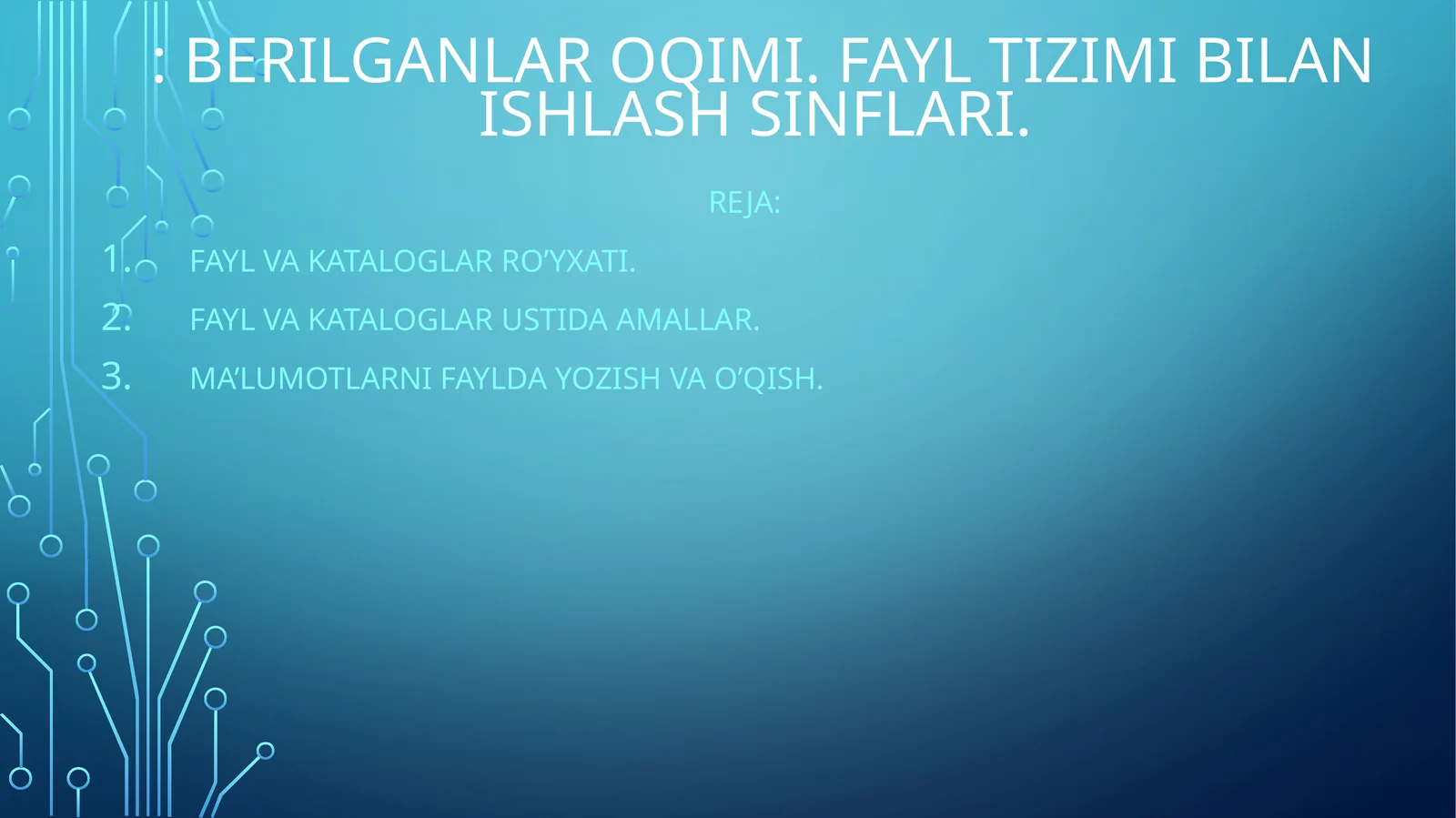 Berilganlar oqimi. Fayl tizimi bilan ishlash sinflari